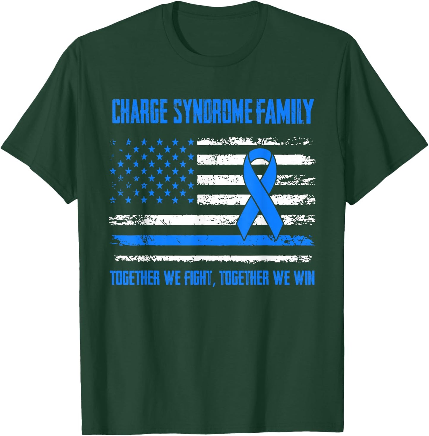 Charge Syndrome Awareness Family Together We Fight Together T-Shirt - T-Shirt | Forest