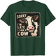 Funny Cow Design Sorry I'm Late I Saw A Cow Farmer Cow Lover T-Shirt - T-Shirt | Forest