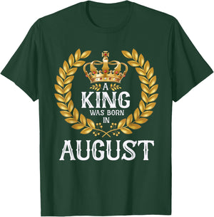 A King Was Born In August Birthday Shirts Gold Crown T-Shirt - T-Shirt | Forest