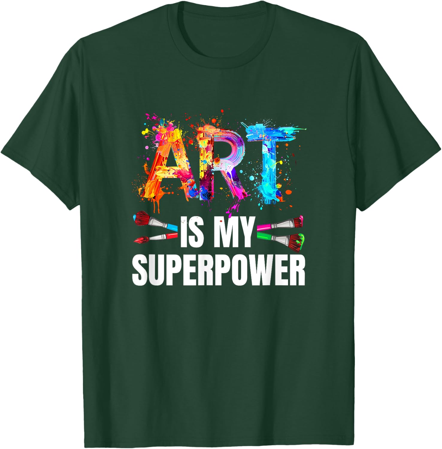 Cool Art Is My Superpower Women Art Teacher Artist T-Shirt - T-Shirt | Forest