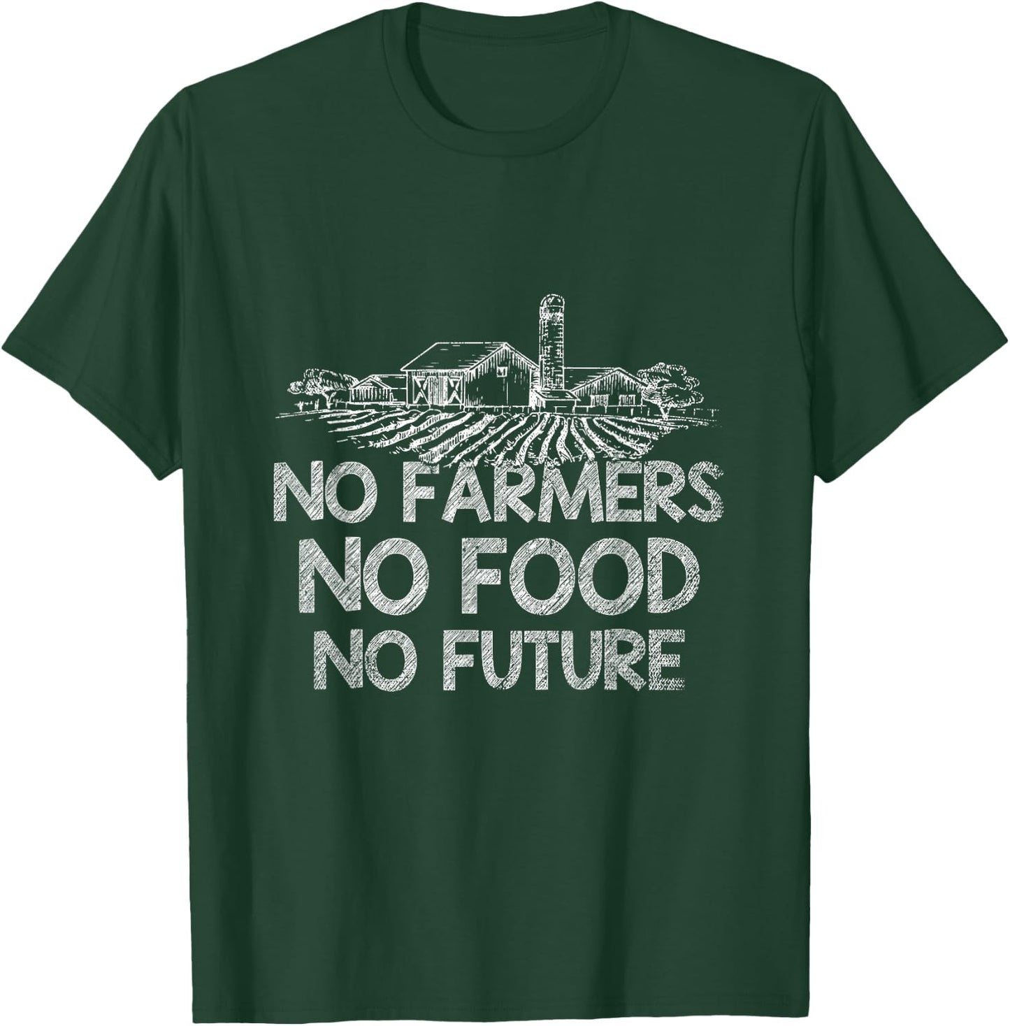 Farmer Country Farm Animal Gift No Farmers No Food No Future Farmer T-Shirt - T-Shirt | Forest