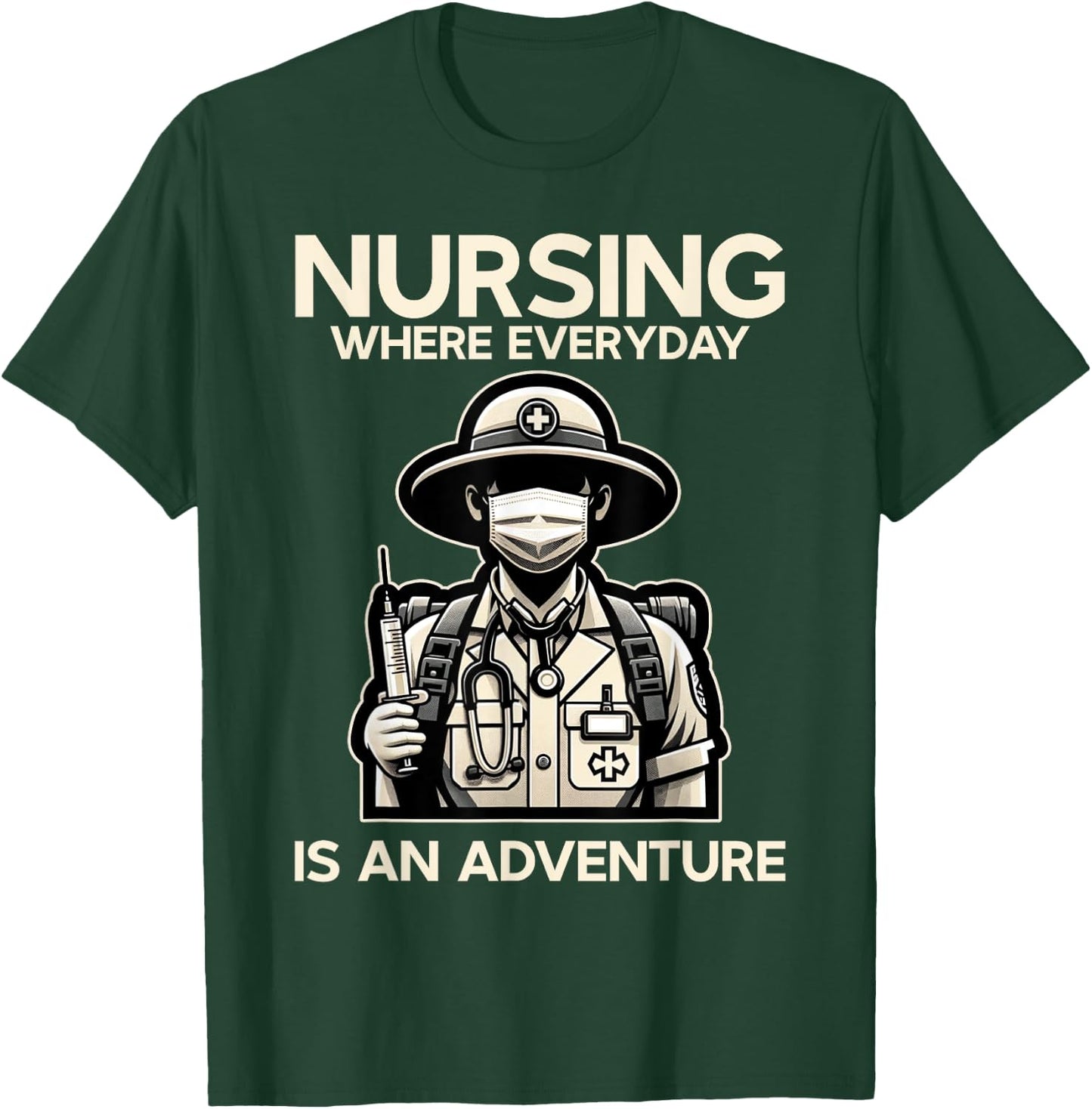 Funny Nurse Everyday Is An Adventure LPN RN CNA Nursing T-Shirt - T-Shirt | Forest