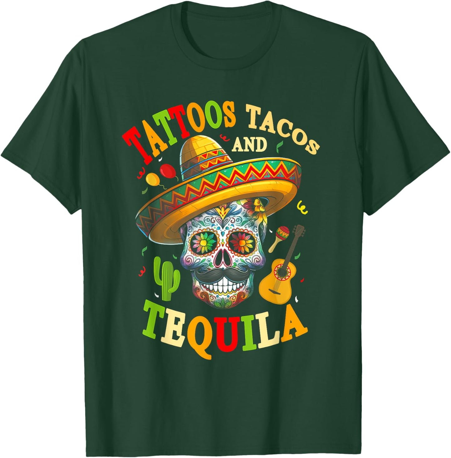 Tattoos Tacos Tequila Mexican Skull Cinco De Mayo T-Shirt - T-Shirt | Forest
