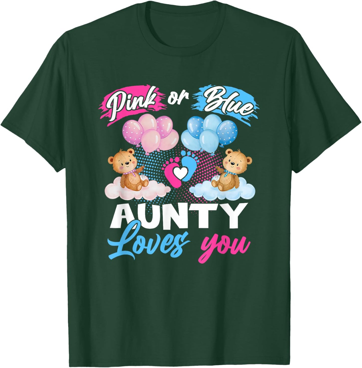 Bears Pink Or Blue Aunty Loves You Gender Reveal T-Shirt - T-Shirt | Forest