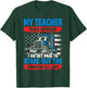 My Teacher Was Wrong Trucker Funny Truck Driver T-Shirt - T-Shirt | Forest