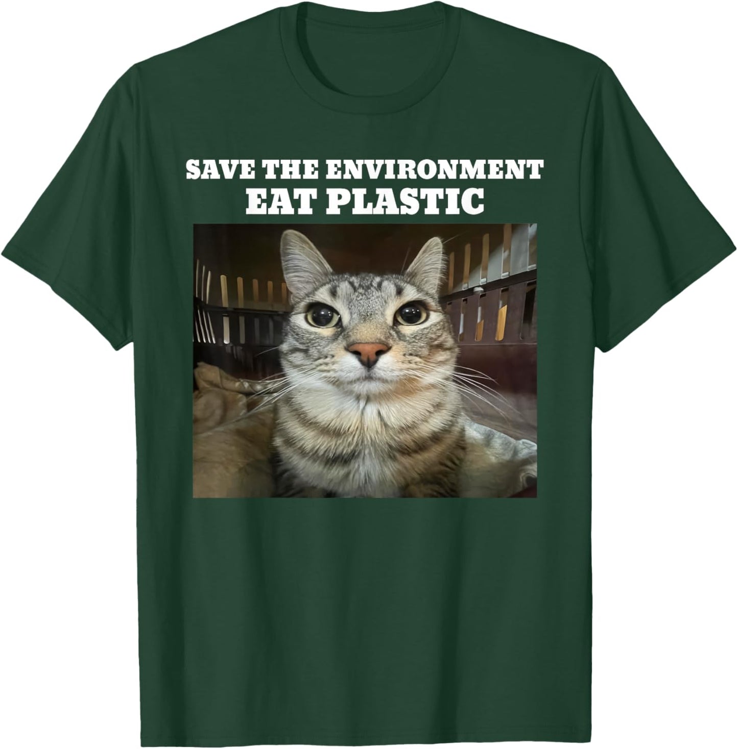 Save The Environment Eat Plastic Funny Cat Meme T-Shirt - T-Shirt | Forest