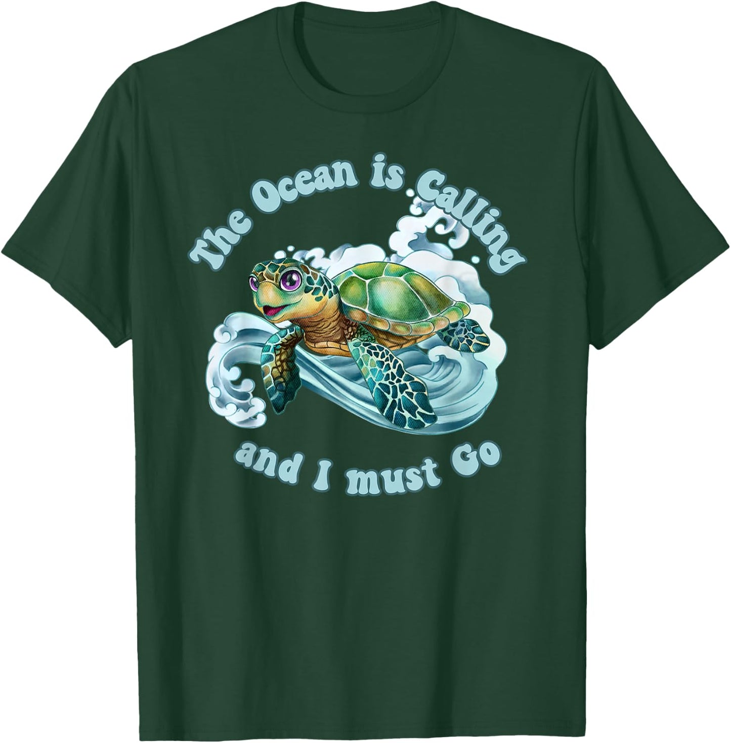 The Ocean is Calling and I must Go Sea Turtle Beach Lover T-Shirt - T-Shirt | Forest