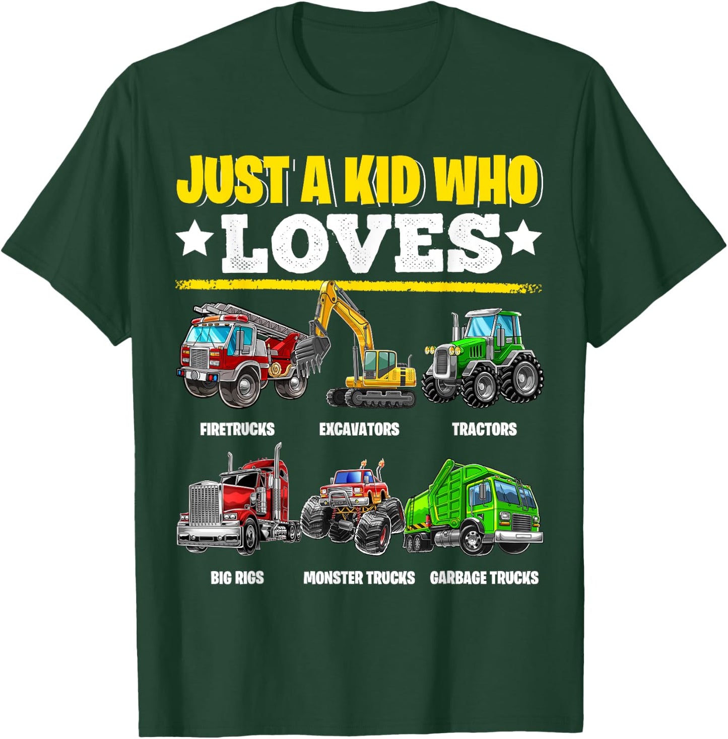 Just a Kid Who Loves Tractors Excavators Monster Trucks Boys T-Shirt - T-Shirt | Forest