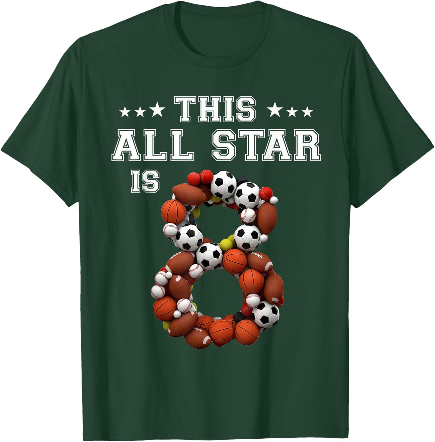 This All Star Is 8 Year Old Sports 8th Birthday Shirt Girl T-Shirt - T-Shirt | Forest