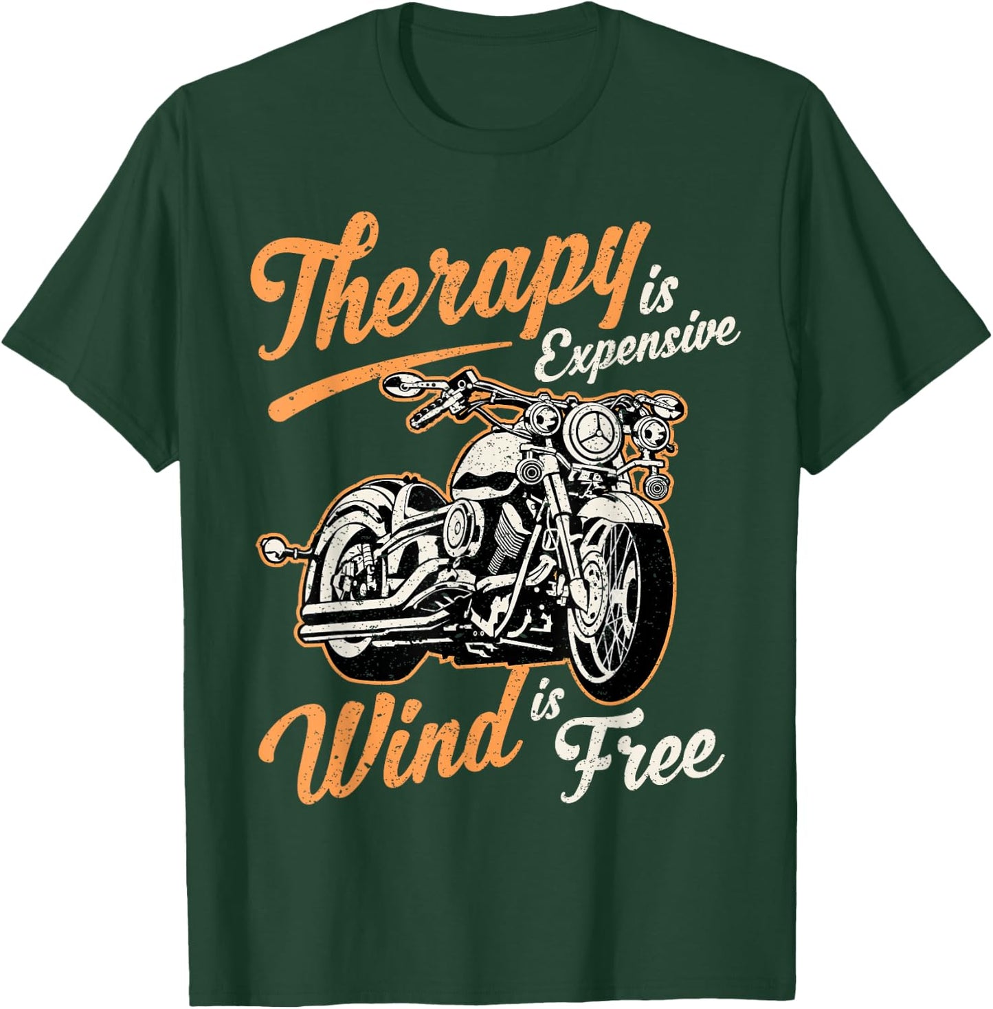 Therapy Is Expensive Wind Is Free funny sarcastic biker T-Shirt - T-Shirt | Forest