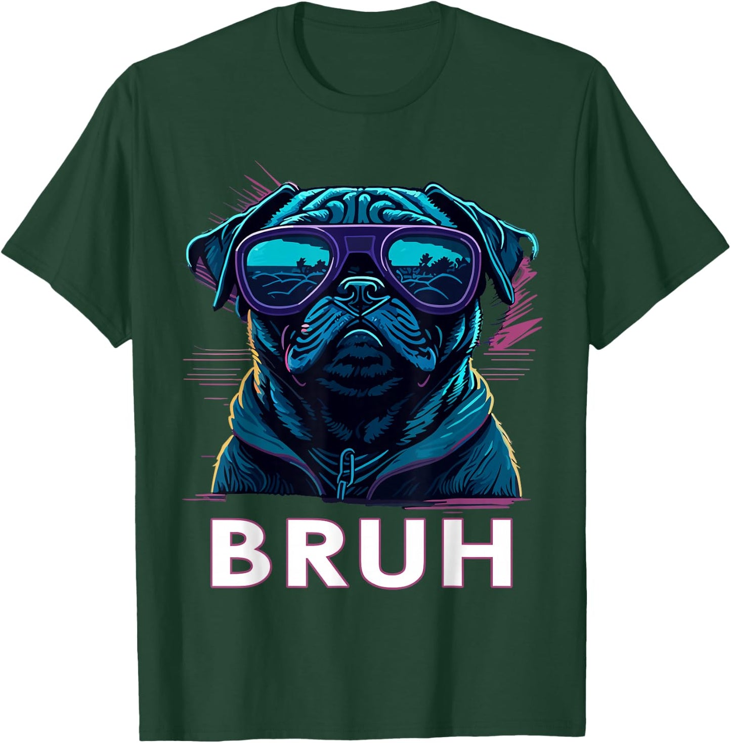 Cool Pug says “Bruh” Dog Funny Humor Fashion Men Women Kids T-Shirt - T-Shirt | Forest