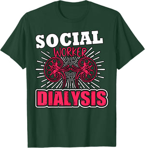 Dialysis Social Worker Kidney Health Advocate Nephrology T-Shirt - T-Shirt | Forest