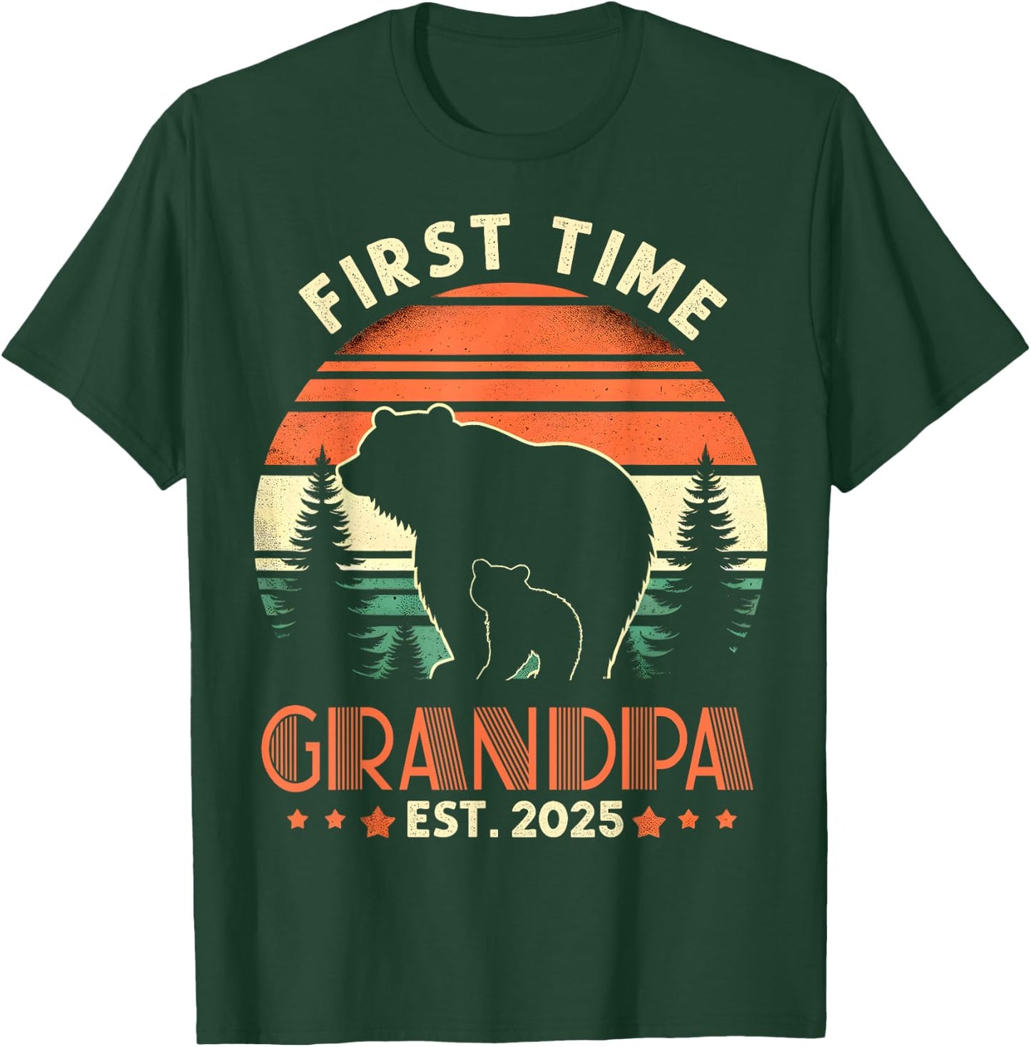 First Time Grandpa Est 2025 for New Dad Funny Fathers Day T-Shirt - T-Shirt | Forest