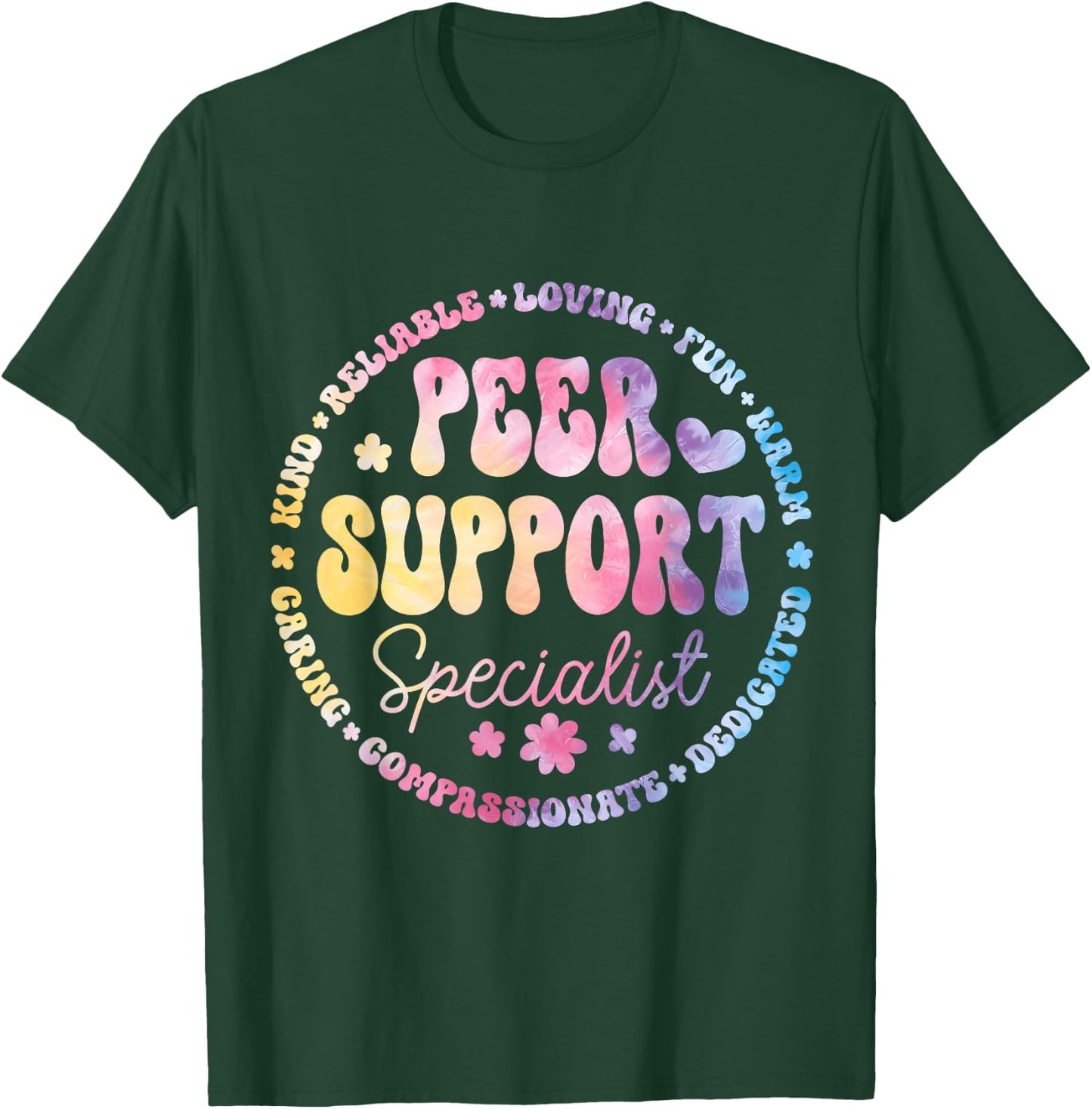 Peer Support Specialist Life Appreciation Week School T-Shirt - T-Shirt | Forest