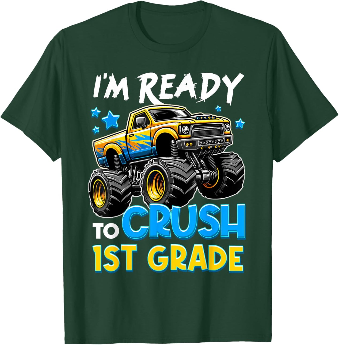 I'm Ready To Crush 1st Grade First Day Of School Boys T-Shirt - T-Shirt | Forest