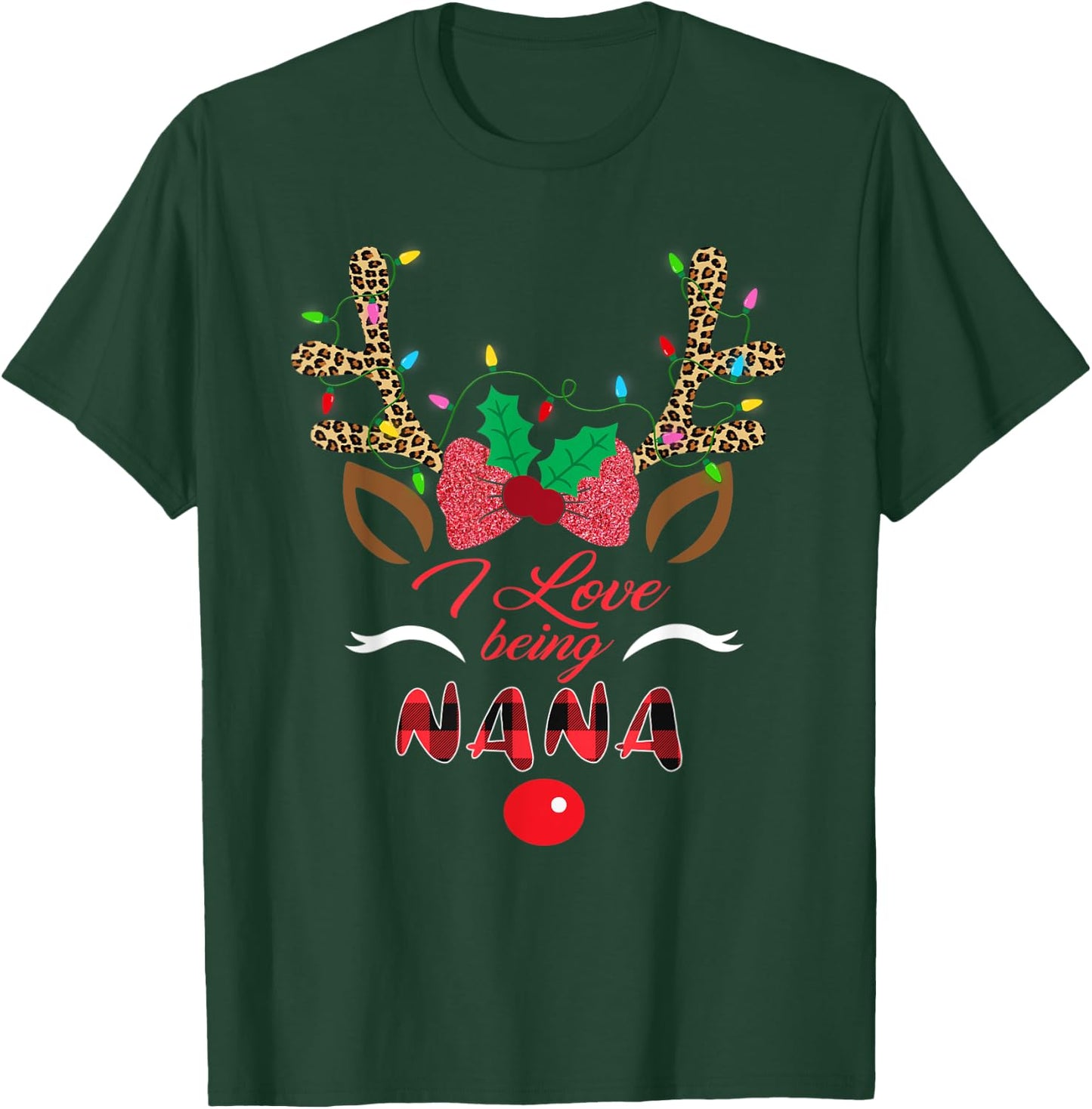 I Love Being Nana Reindeer Christmas Matching Family Gifts T-Shirt - T-Shirt | Forest