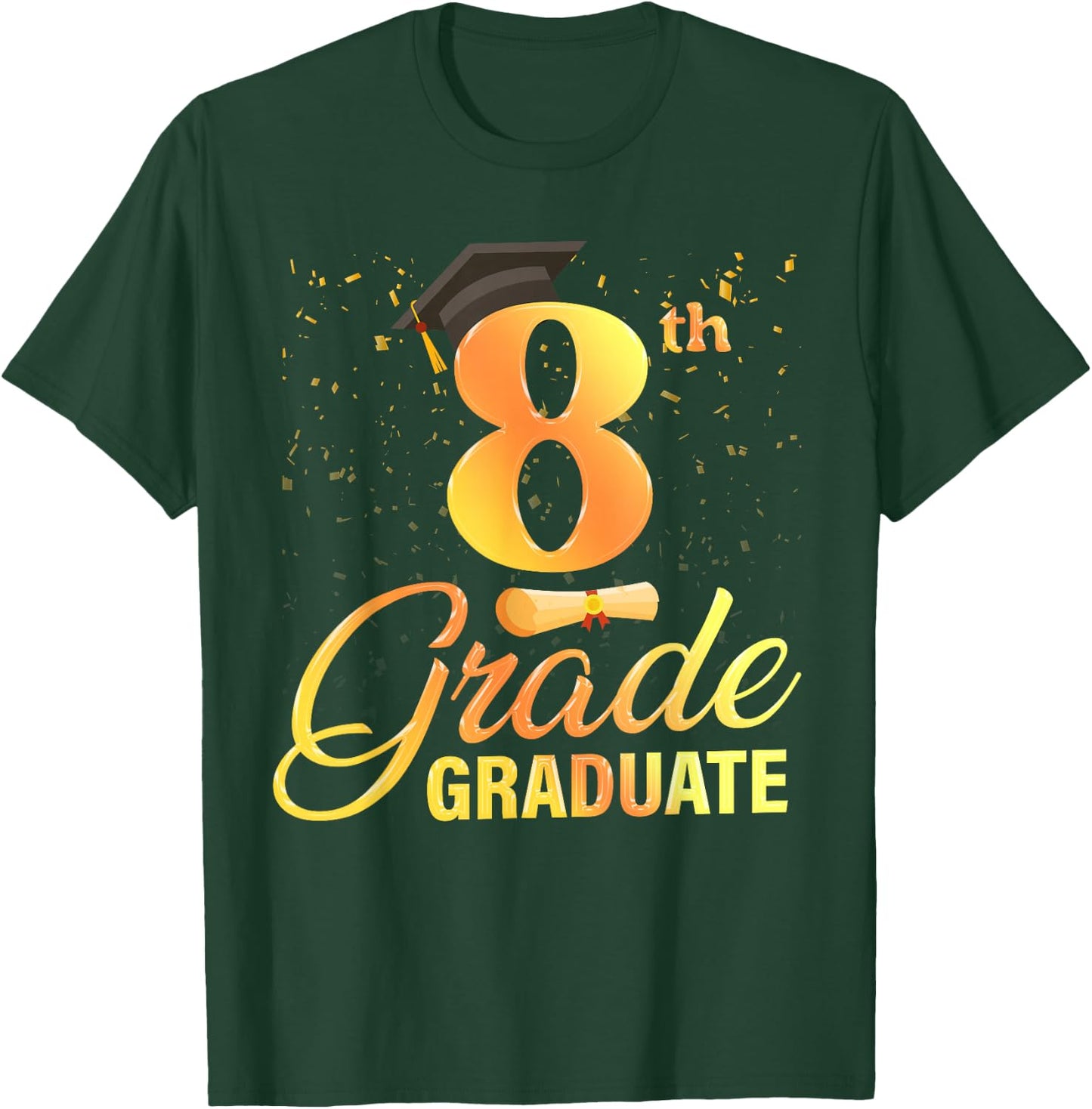 8th Grade Graduation Middle School Graduate Level8 Men Women T-Shirt - T-Shirt | Forest