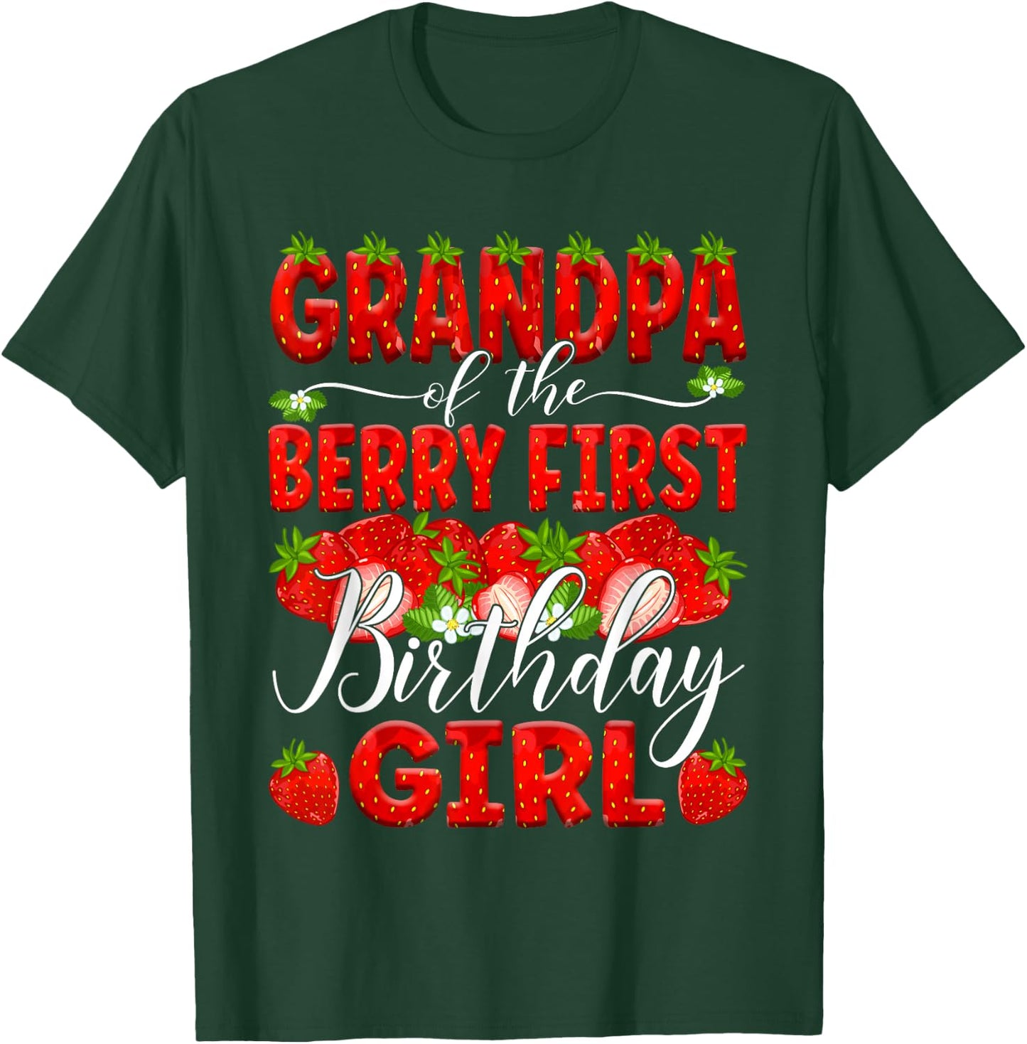 Grandpa Of The Berry First Birthday Of Girl Strawberry Opa T-Shirt - T-Shirt | Forest
