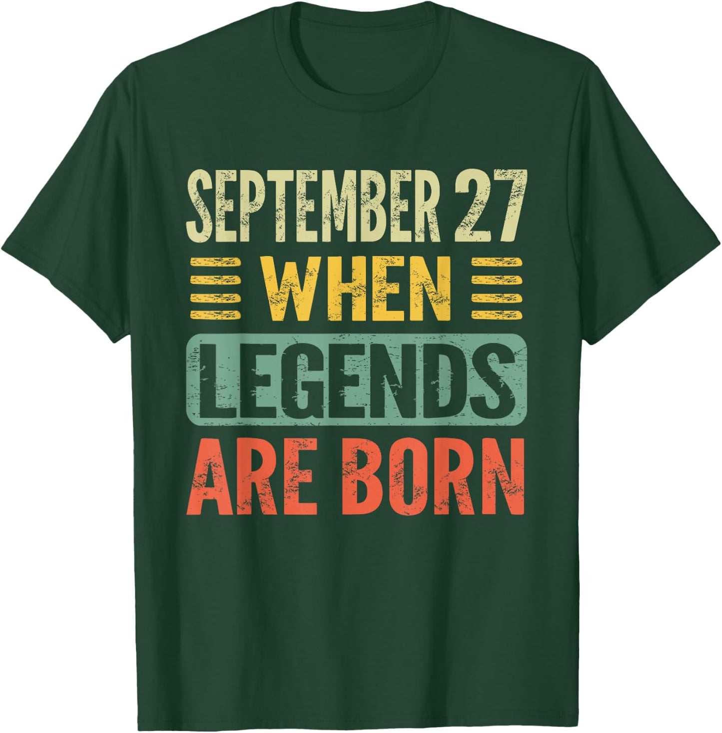 Legends Are Born On September 27th Birthday Vintage Sep 27 T-Shirt - T-Shirt | Forest