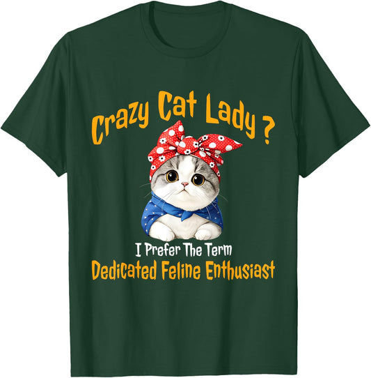 Funny Cat Great Cat Lovers - Dedicated Feline Enthusiast - -Adults - Black - Small - Short Sleeve T-Shirt - T-Shirt | Forest