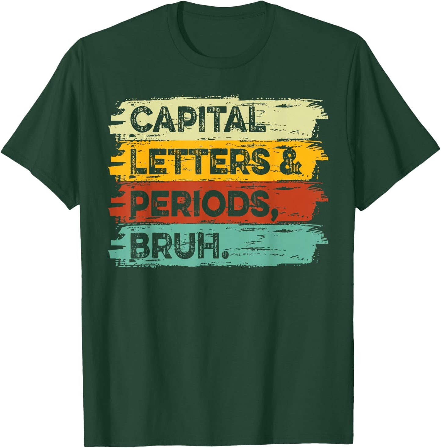 Capitalization And Punctuation Funny English Teacher T-Shirt - T-Shirt | Forest