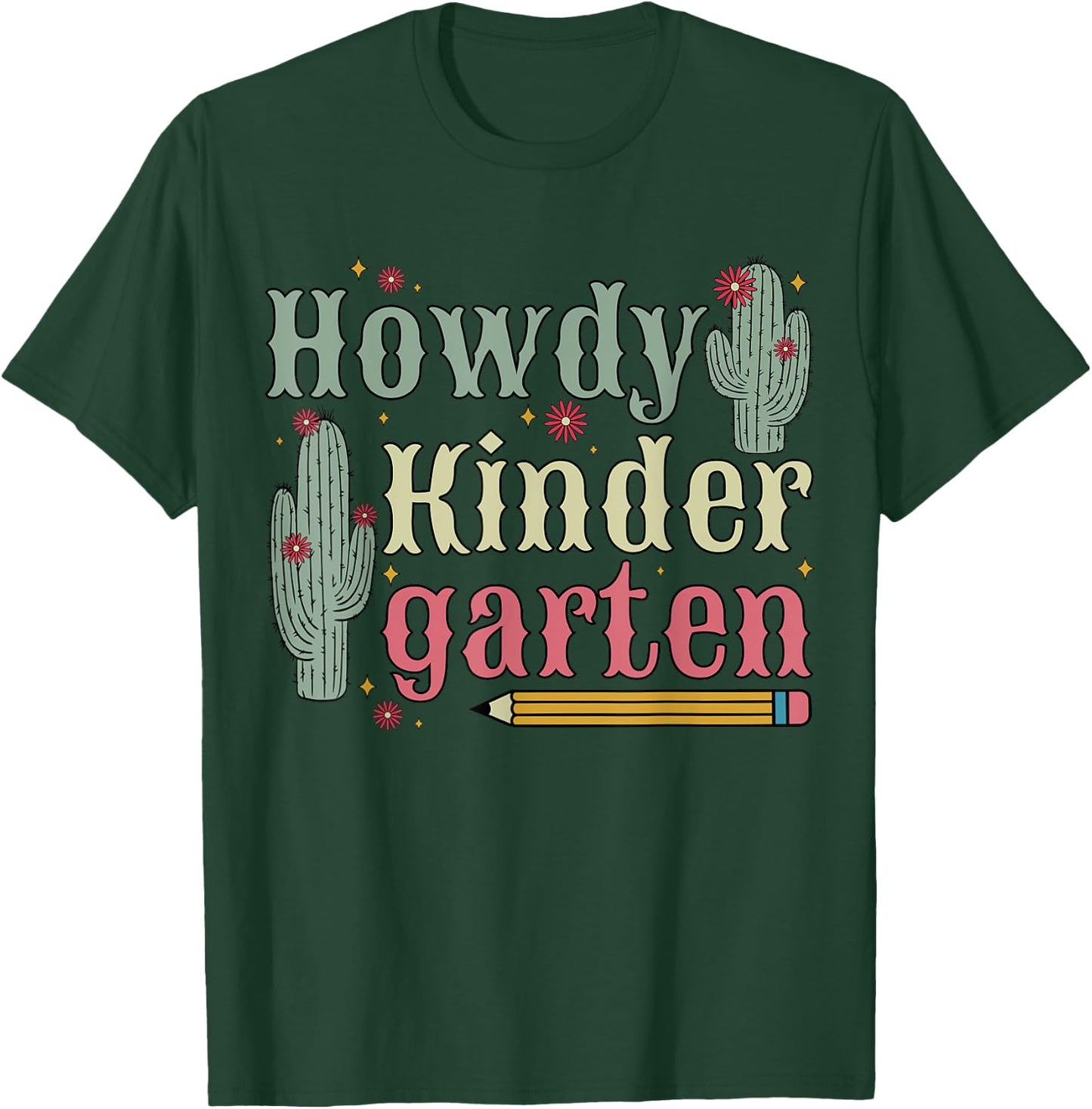 Howdy Kindergarten Teacher Rodeo Cowgirl Cowboy Kindergarten T-Shirt - T-Shirt | Forest