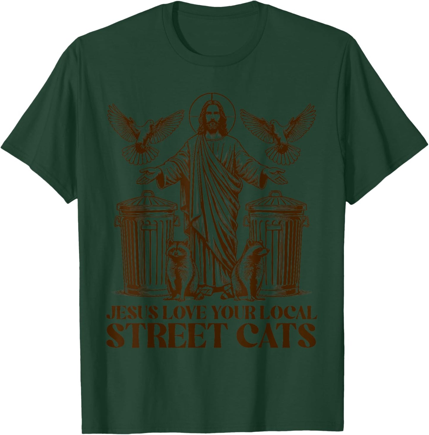 Jesus Love Your Local Street Cats Christian Raccoon Bird T-Shirt - T-Shirt | Forest