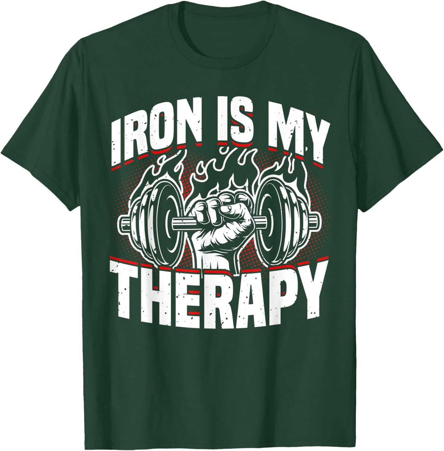 Weightlifting, Iron Is My Therapy, Bodybuilder Workout & Gym T-Shirt - T-Shirt | Forest