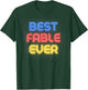 Best Fable Ever - Funny Fable Name Fable T-Shirt - T-Shirt | Forest
