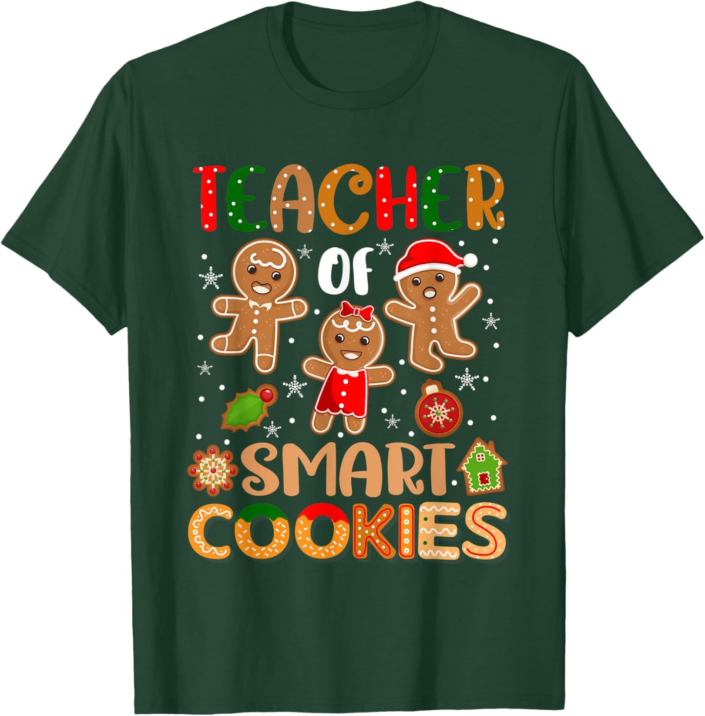 Cute Teacher Of Smart Cookies Christmas Gingerbread Teacher Women T-Shirt - T-Shirt | Forest
