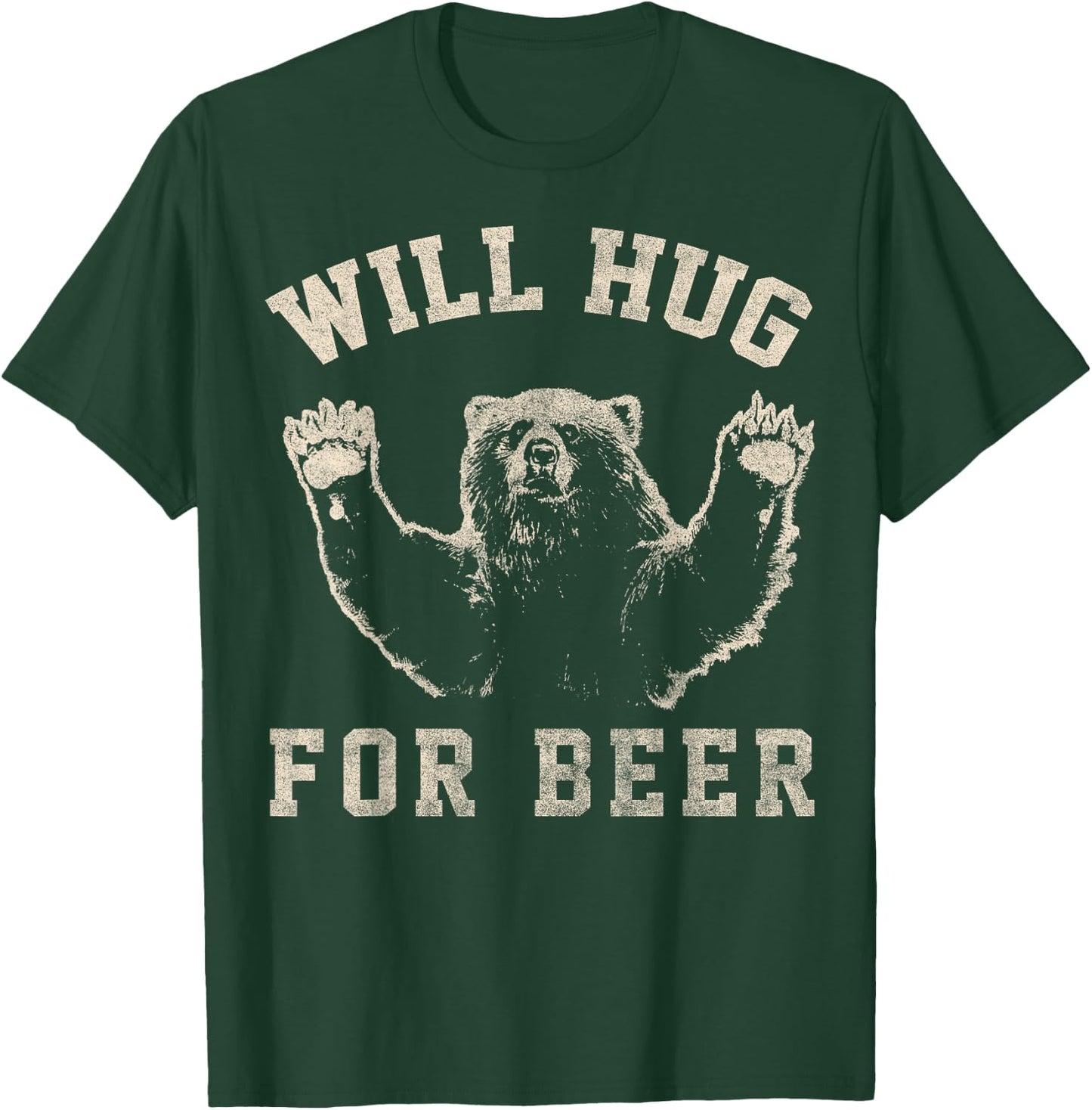Will Bear Hug For Beer Vintage Collegiate T-Shirt - T-Shirt | Forest