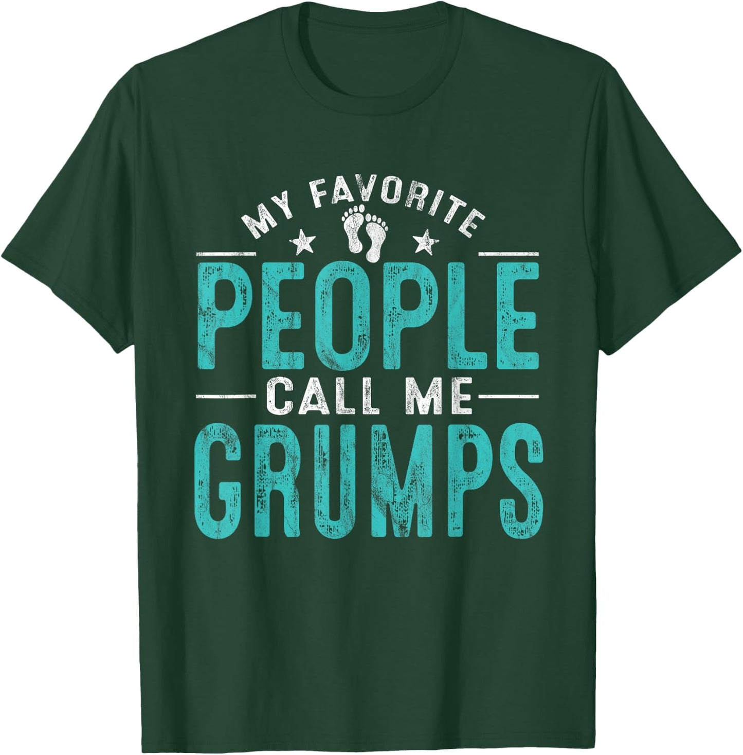 My Favorite People Call Me Grumps Vintage Funny Grumps T-Shirt - T-Shirt | Forest