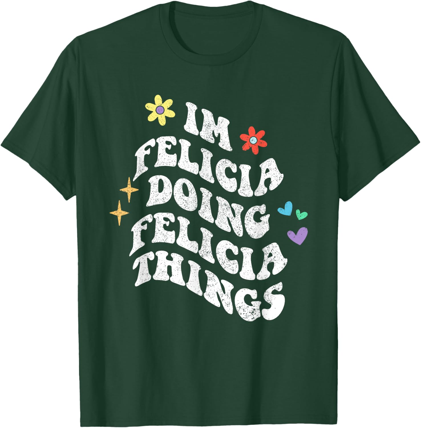 Personalized Name Mothers Day outfit Retro Groovy Im Felicia Doing Felicia Things Funny Mother's T-Shirt - T-Shirt | Forest