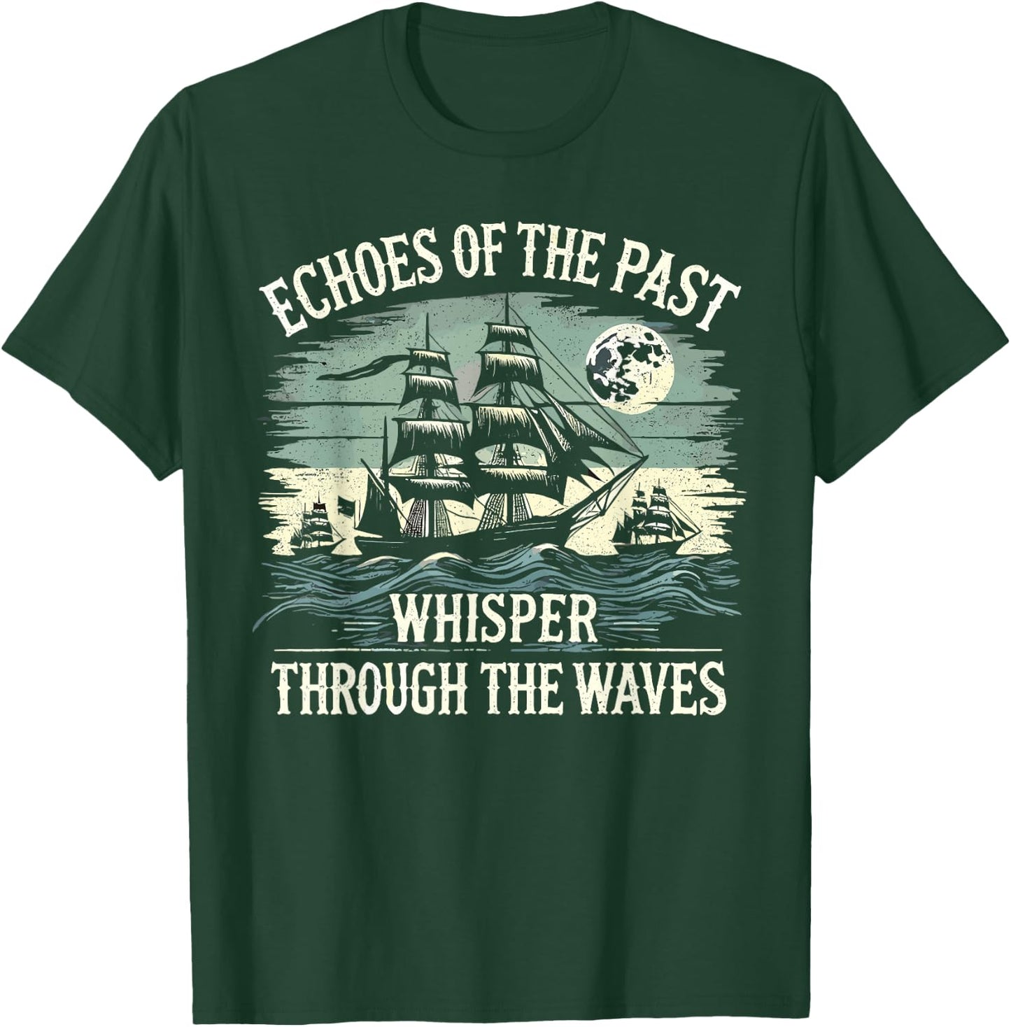 Sailors Sea Shanty Singing Ship Adventures T-Shirt - T-Shirt | Forest