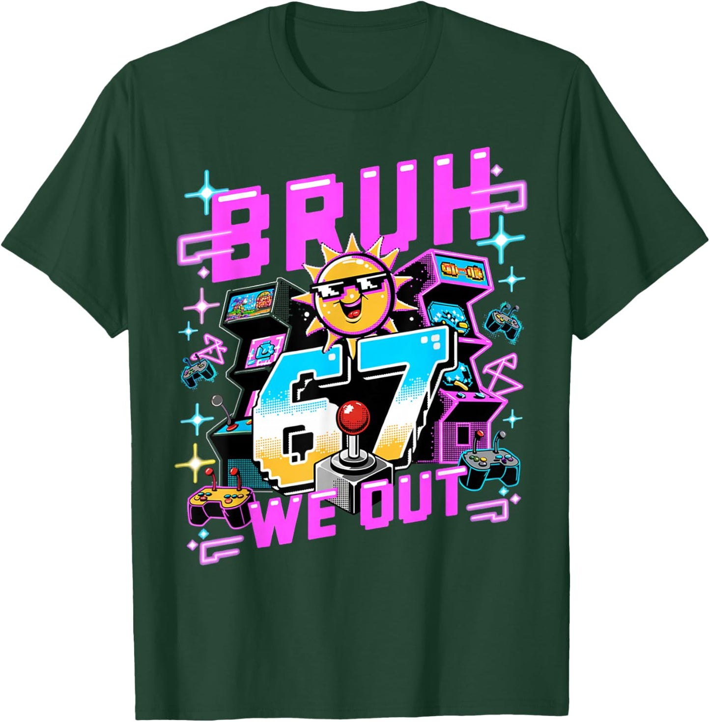 Arcade Gaming Bruh 67 We Out Last Day of School T-Shirt - T-Shirt | Forest