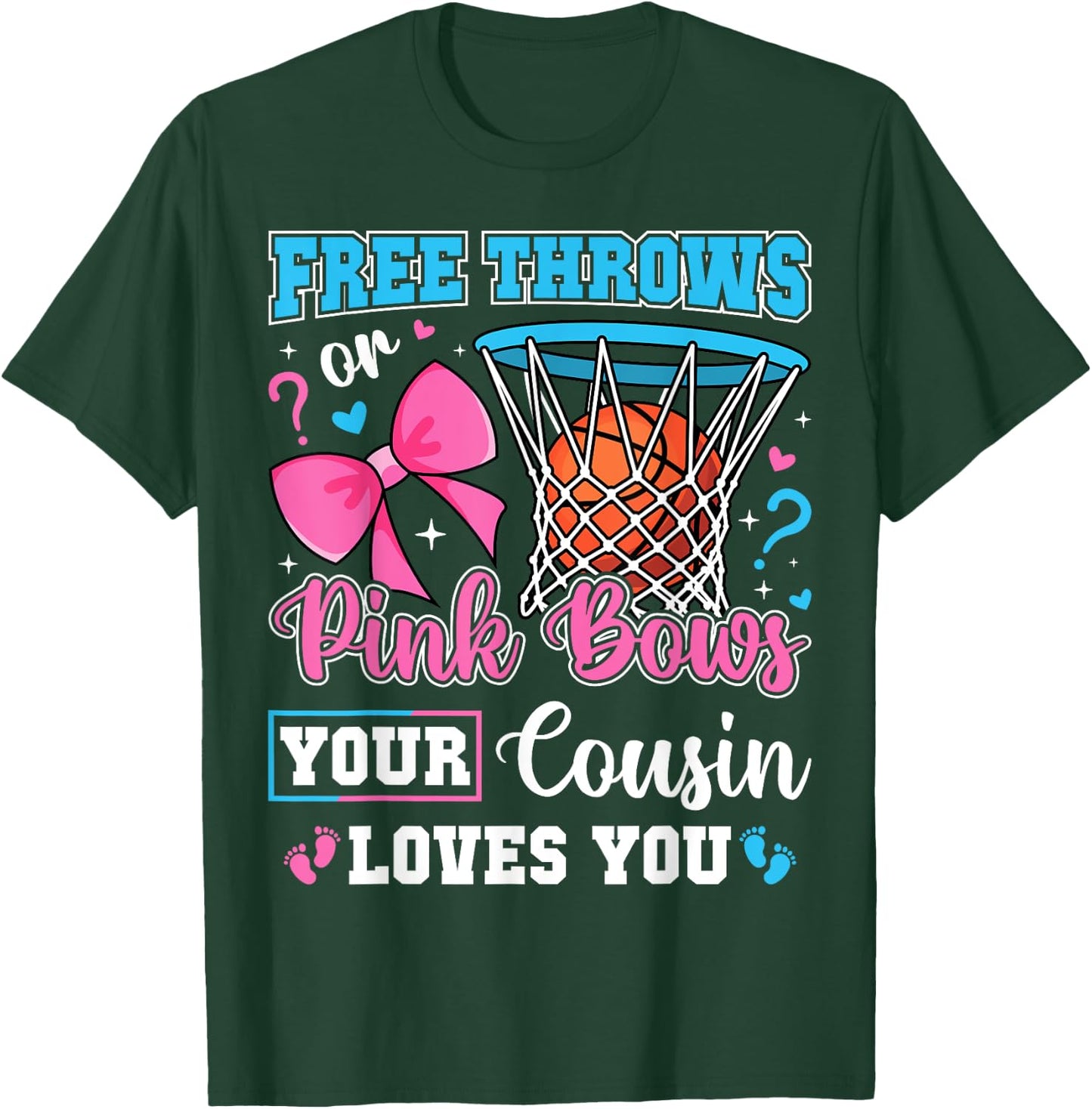 Free Throws or Pink Bows Cousin Loves You Baby Gender Reveal T-Shirt - T-Shirt | Forest
