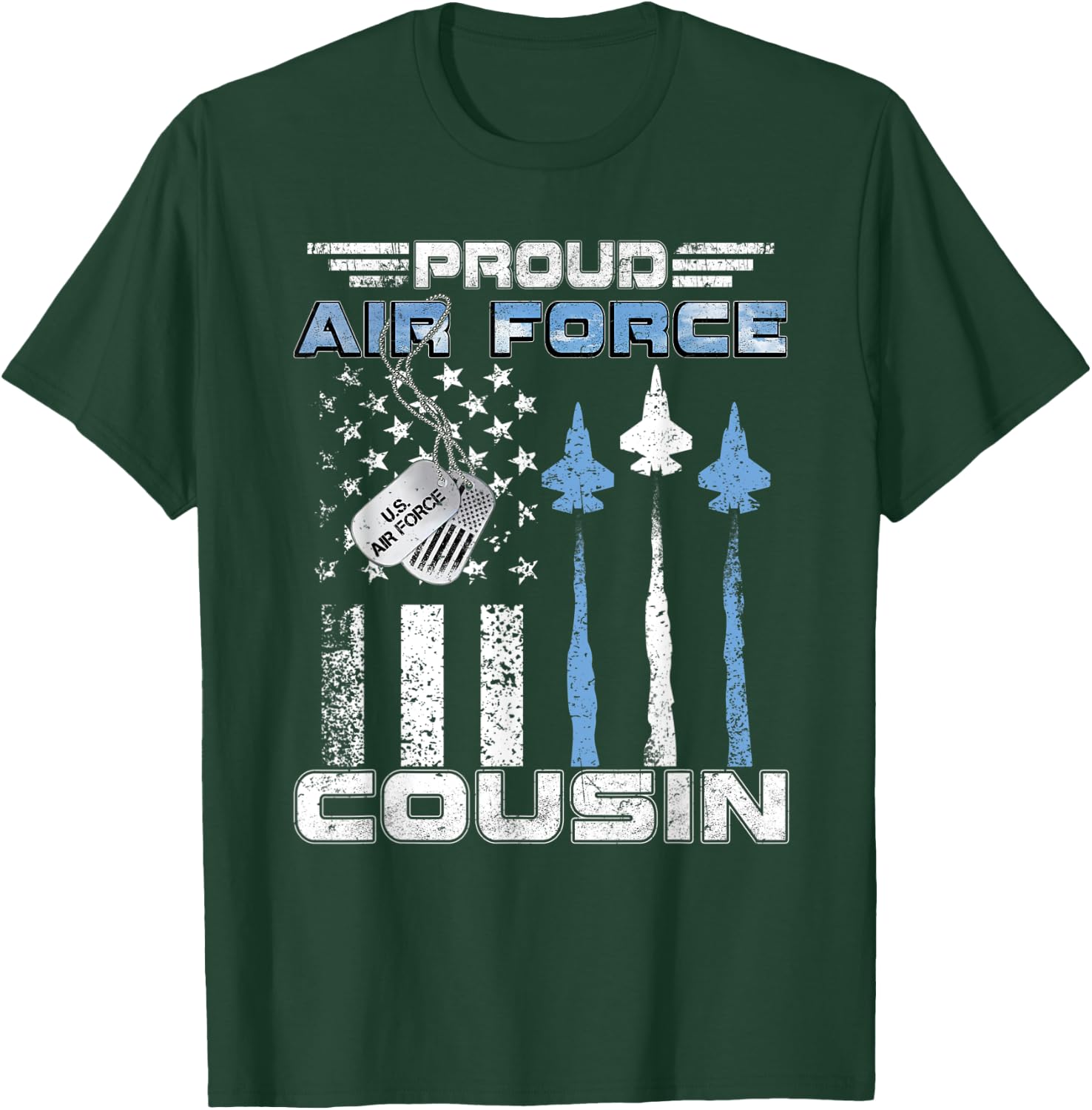 Proud Air Force Cousin Air Force Graduation Cousin USAF Gift T-Shirt - T-Shirt | Forest
