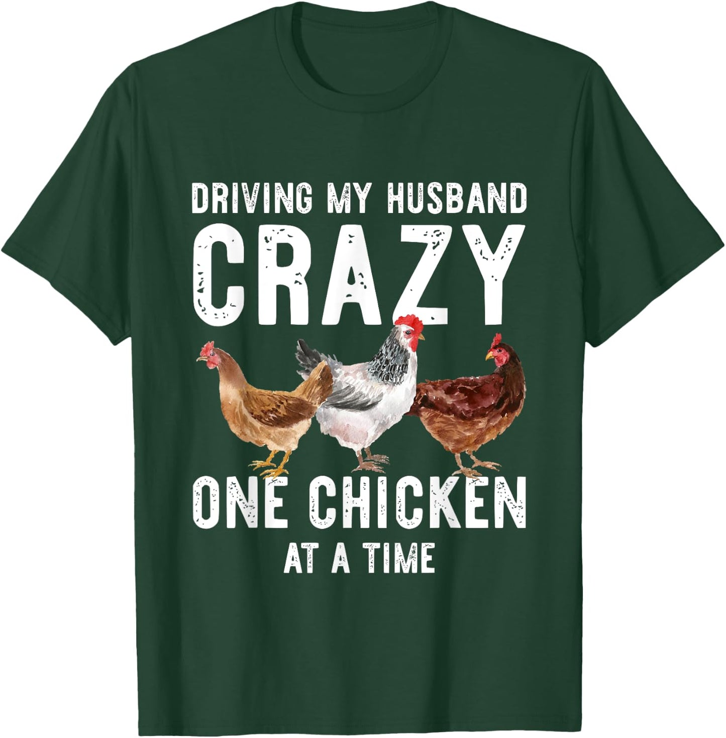 One Chicken At A Time Shirt Funny Chickens Lover Gift Wife T-Shirt - T-Shirt | Forest