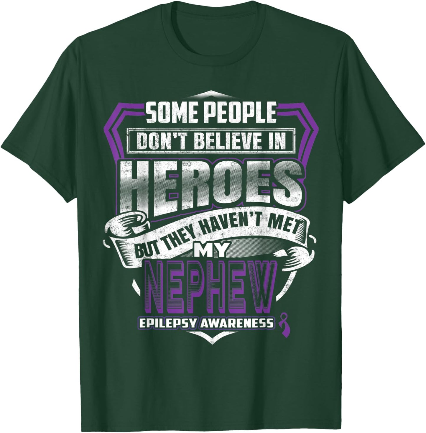 My Nephew's Fight is My Fight Epilepsy Warrior T-Shirt - T-Shirt | Forest