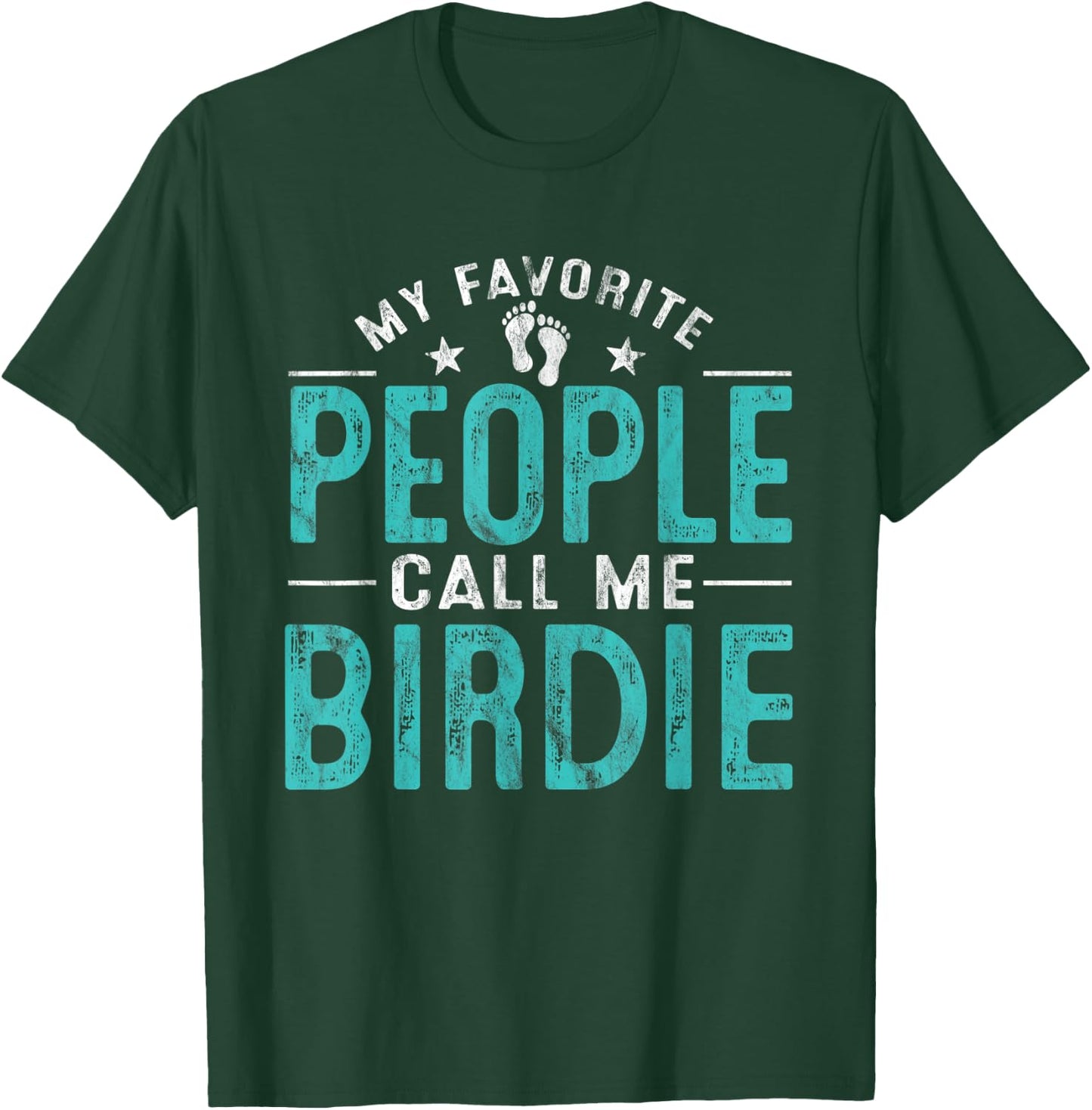 My Favorite People Call Me Birdie Vintage Funny Birdie T-Shirt - T-Shirt | Forest
