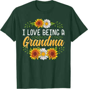 I Love Being A Grandma Shirt Sunflower Mothers Day Gifts T-Shirt - T-Shirt | Forest