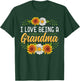 I Love Being A Grandma Shirt Sunflower Mothers Day Gifts T-Shirt - T-Shirt | Forest