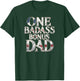 One Badass Bonus Dad Father's Day T-Shirt - T-Shirt | Forest