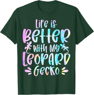 lizard Lover Gifts - Life Is Better with My Leopard Gecko T-Shirt - T-Shirt | Forest