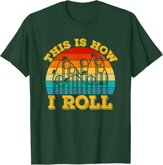 This Is How I Roll Roller Coaster Ride Retro vintage T-Shirt - T-Shirt | Forest