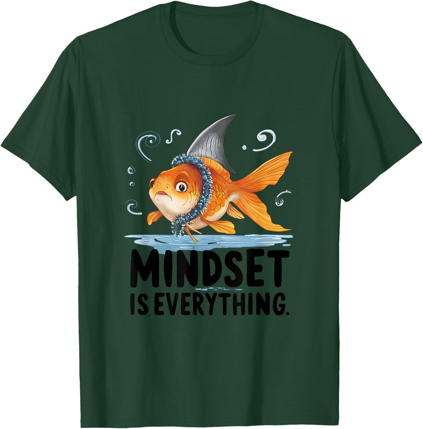 Everything Is Mindset Shark Fin Goldfish T-Shirt - T-Shirt | Forest