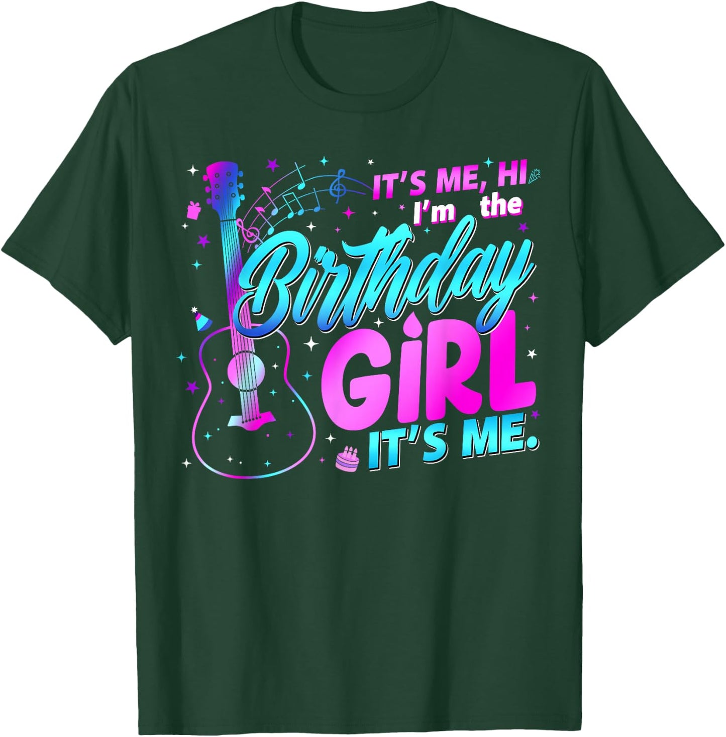 Birthday Party It's Me Hi I'm The Birthday Girl It's Me T-Shirt - T-Shirt | Forest