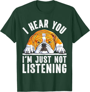 Funny English Bulldog I'm Not Listening Bulldog Lover T-Shirt - T-Shirt | Forest