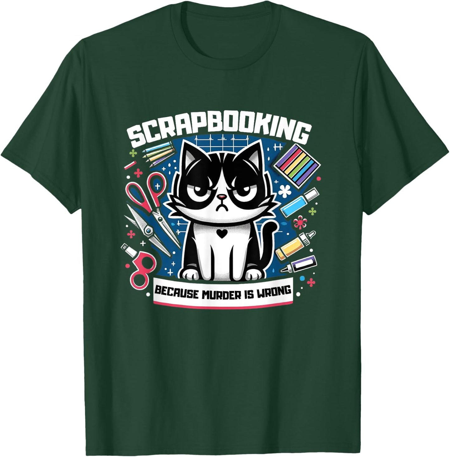 Scrapbooking Because Murder Is Wrong Lover Cat Women T-Shirt - T-Shirt | Forest