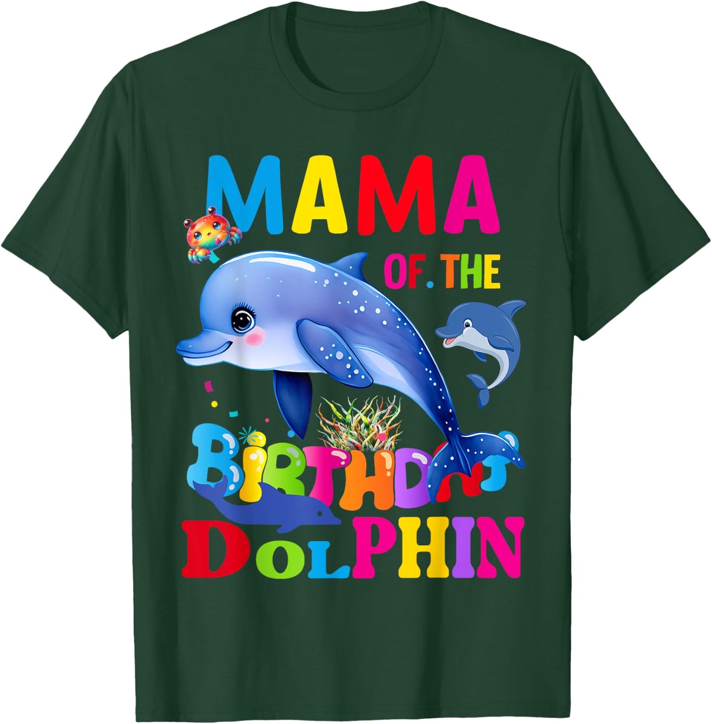 Dolphin Mama Of The Birthday Dolphin Mama Birthday T-Shirt - T-Shirt | Forest
